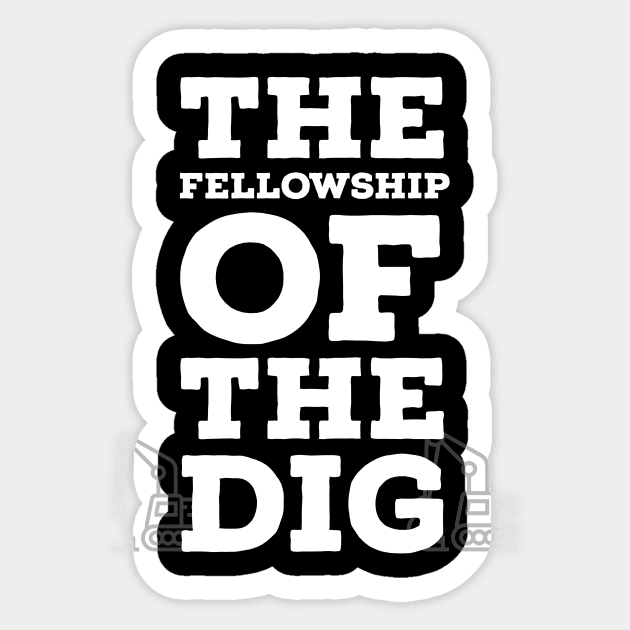 Oak Island Fellowship of the Dig Sticker by OakIslandMystery